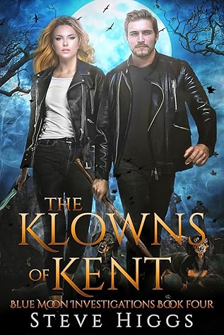 The Klowns of Kent (Blue Moon Investigations #4)
