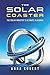 The Solar Coaster by Anna Covert