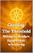 Crossing The Threshold by J. W. B.