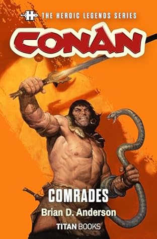 The Heroic Legends Series - Conan: Comrades