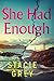 She Had Enough by Stacie Grey She Had Enough by Stacie Grey