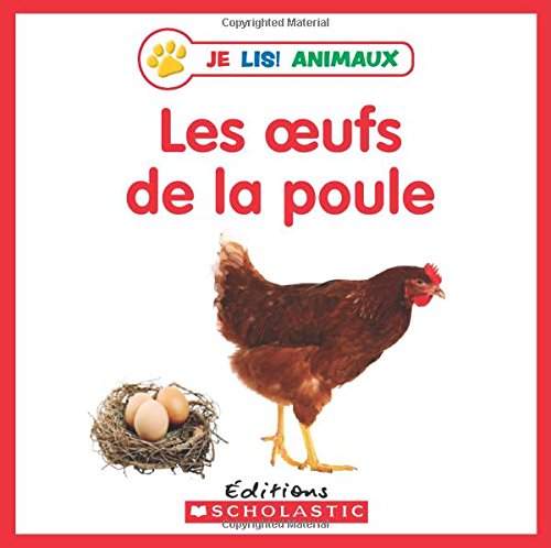 Les oeufs de la poule (Je lis ! Animaux)