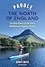 Paddle the North of England: The Best Places to Go with a Paddleboard, Kayak or Canoe (Paddling Guides)