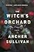 The Witch's Orchard: A Novel
