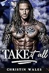 Take It All: A Da...