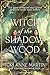 Witch of the Shadow Wood