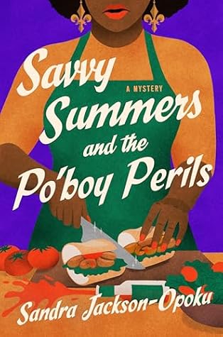 Savvy Summers and the Po'boy Perils (Savvy Summers Mysteries, #2)