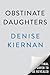 Obstinate Daughters: The Re...