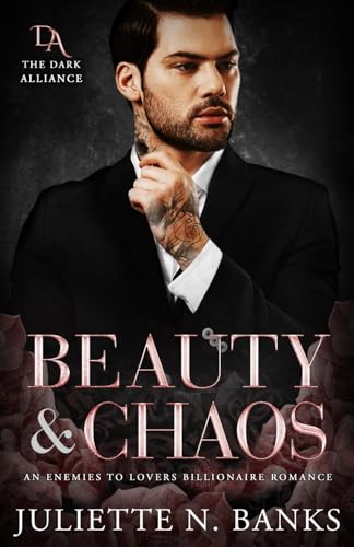 Beauty & Chaos: Enemies to Lovers Billionaire Romance (Paperback)