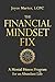 The Financial Mindset Fix