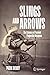 Slings and Arrows: The Science of Ancient Projectile Weapons
