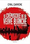 Le Crépuscule de la veuve blanche: Une enquête de la cellule Sakura Le Crépuscule de la veuve blanche: Une enquête de la cellule Sakura
