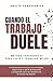 Cuando el trabajo duele by Analia Tarasiewicz