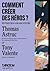 Comment créer des héros ? - Entretien croisé Thomas Astruc e by Lucas Bidault