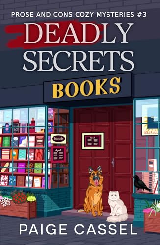 Deadly Secrets: Prose and Cons Cozy Mysteries #3 (Kindle Edition)