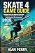 Skate 4 (2025) Game Guide: ...
