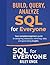 Build, Query, Analyze: SQL ...