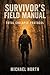 Survivor's Field Manual: To...