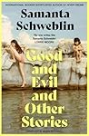 Good and Evil and...