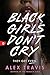 Black Girls Don't Cry