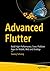 Advanced Flutter: Build Hig...