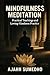 Mindfulness Meditation: Pra...