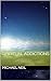 Spiritual Addictions by Michael Neil