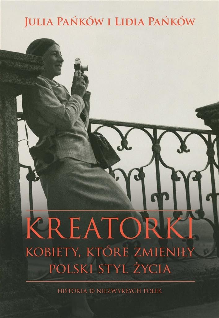 Kreatorki. Kobiety, które zmieniły polski styl życia (Hardcover)