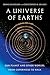 A Universe of Earths by Dennis Danielson