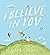 I Believe in You by Dani Colvin