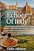 Echoes Of Italy: Untold Sec...