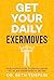 GET YOUR DAILY EXERMOVES®: YOUR ULTIMATE GUIDE TO STAYING STRONG, ACTIVE, AND INDEPENDENT AT ANY AGE