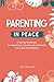Parenting in Peace: A 30 Da...