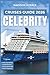 Celebrity Cruises Guide 2026 by Madison Horace