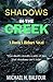 Shadows in the Creek: A Dan...