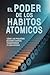 El Poder De Los Habitos Ato...