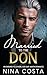 Married To The Don by Nina Costa