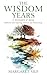 The Wisdom Years: A Spiritu...