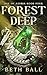 Forest Deep: An Epic Romantic Fantasy (Age of Azuria Book 4)