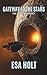 Gateway to the Stars: The S...