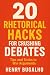 20 Rhetorical Hacks for Cru...