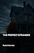 The Perfect Stranger by Rachel Morrison
