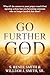 GO FURTHER WITH GOD by S. Renee Smith