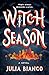 Witch Season: A Novel (Broken Coven Book 1)
