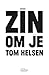 Zin om je Tom Helsen (Dutch Edition)