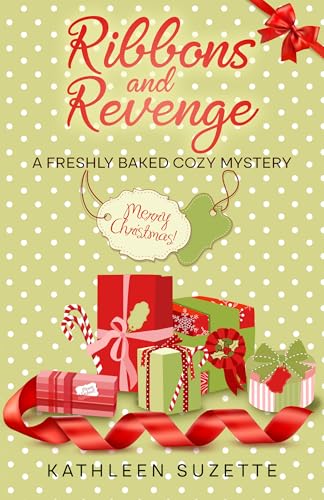 Ribbons and Revenge: A Freshly Baked Cozy Mystery (Kindle Edition)