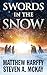 Swords in the Snow by Matthew Harffy
