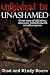 Unfinished to Unashamed: A ...