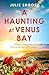 A Haunting at Venus Bay by Julie Brooks