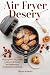 Air Fryer Desery: 60 przepi...